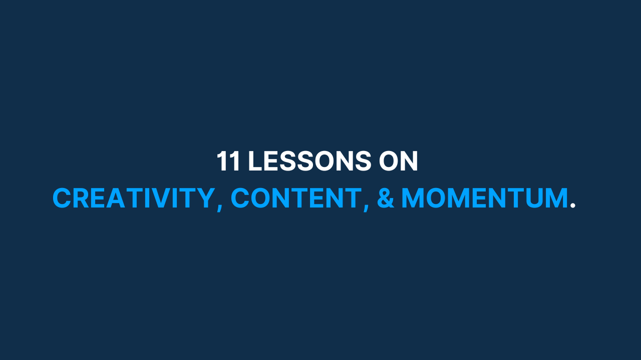 1000 subscribers later: 11 lessons on creativity, content & momentum