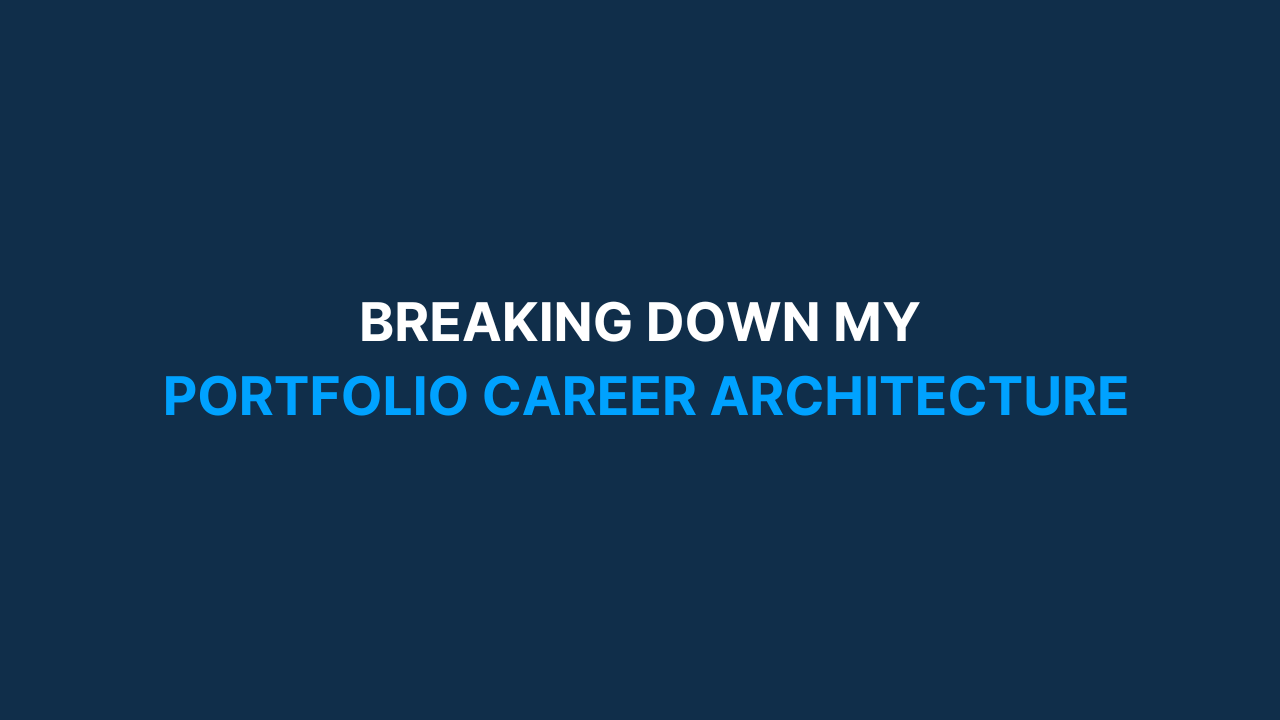 My Portfolio Career Architecture