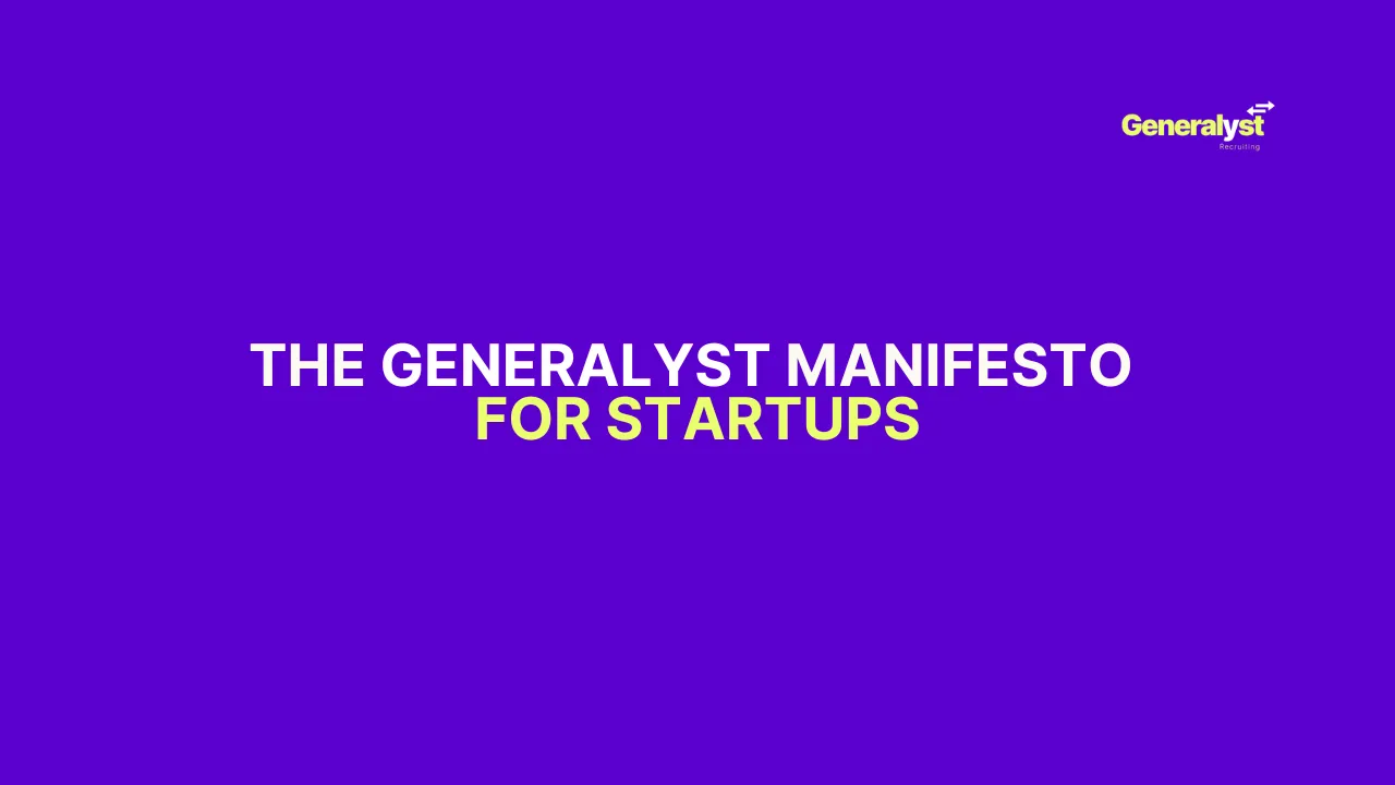 The Generalyst Manifesto for Startups