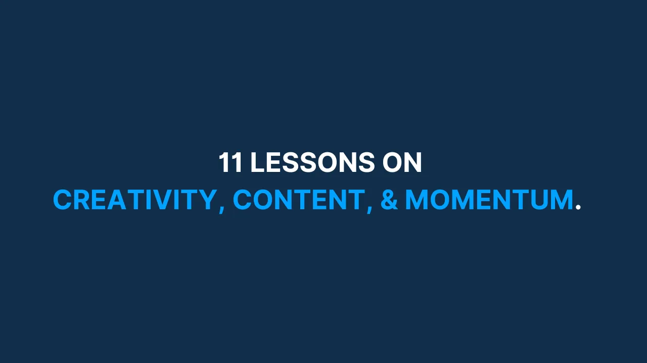 1000 subscribers later: 11 lessons on creativity, content & momentum