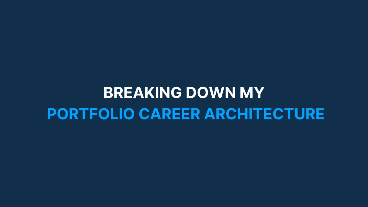 My Portfolio Career Architecture